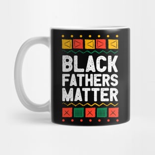 Juneteenth Black Fathers Matter Dad Pride Fathers Day Mug